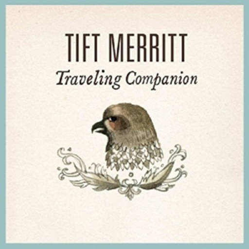 Tift Merritt – Traveling Companion
