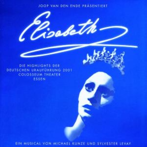 Michael Kunze/Sylvester Levay – Elisabeth