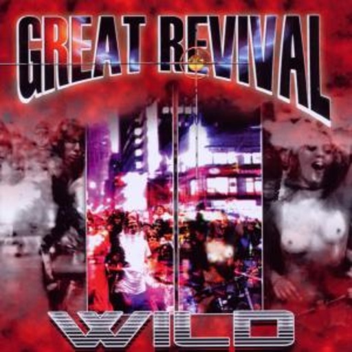 Great Revival – Wild