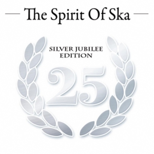 The Spirit Of Ska – Silver Jubilee Edition