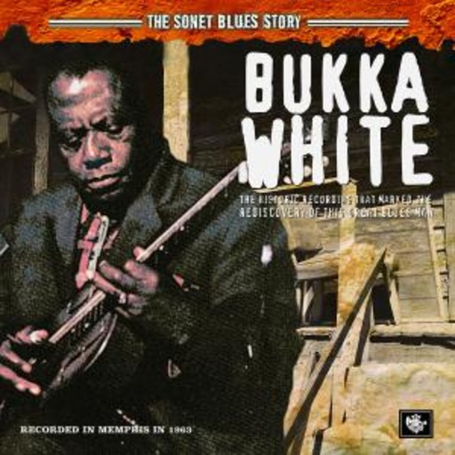 Bukka White – The Sonet Blues Story