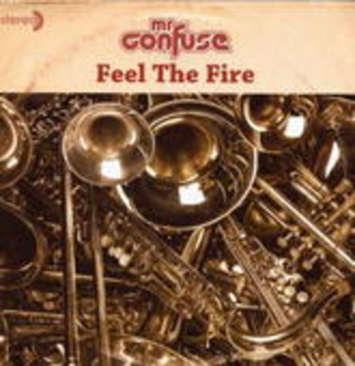 Mr. Confuse – Feel The Fire