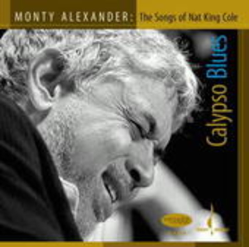 Monty Alexander – Calypso Blues - The Music Of Nat King Cole