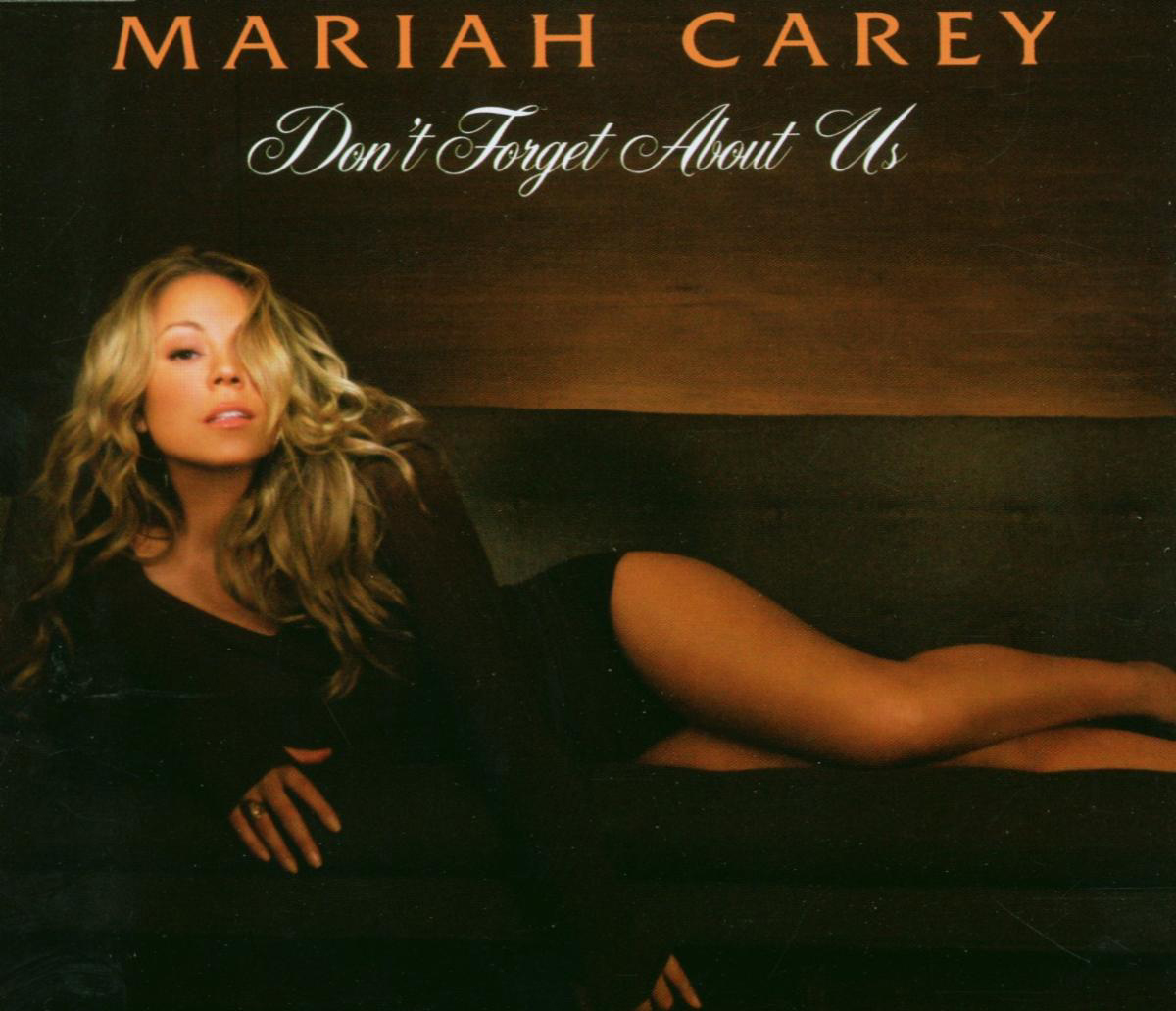 Mariah Carey – Don't Forget About Us