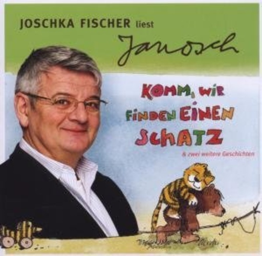 Joschka Fischer – Komm, wir finden einen Schatz