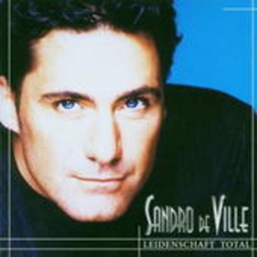 Sandro De Ville – Leidenschaft Total