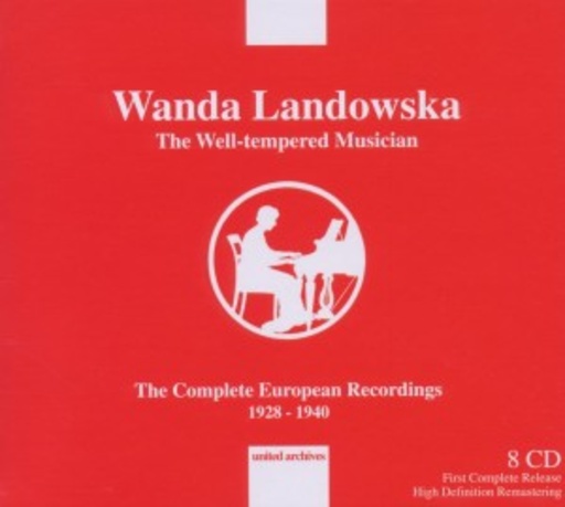 Wanda Landowska – The Complete European Recordings 1928-1940