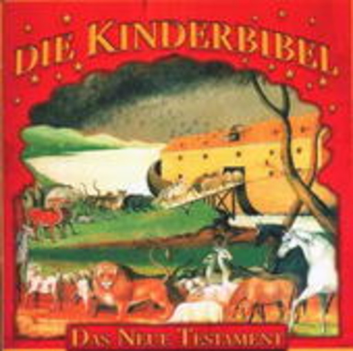 Diverse – Die Kinderbibel - Das Neue Testament