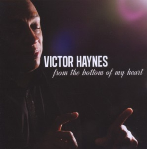 Victor Haynes – From The Bottom Of My Heart