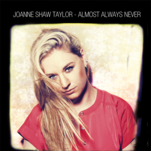 Joanne Shaw Taylor – Almost Always Never