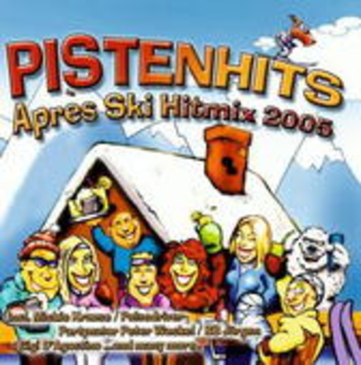 Diverse – Pistenhits Apres Ski Hits 2005