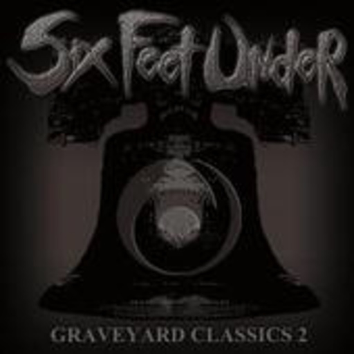 Six Feet Under – Graveyard Classics 2