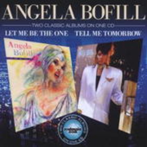 Angela Bofill – Let Me Be The One/Tell Me Tomorrow