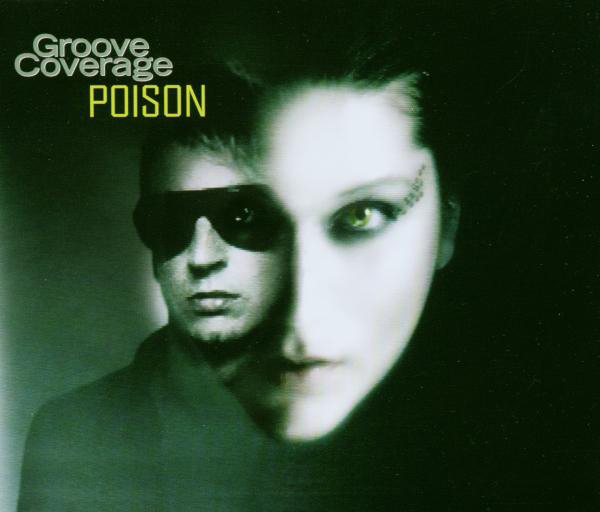 Groove Coverage – Poison