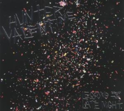 Hunter Valentine – Lessons From The Late Night