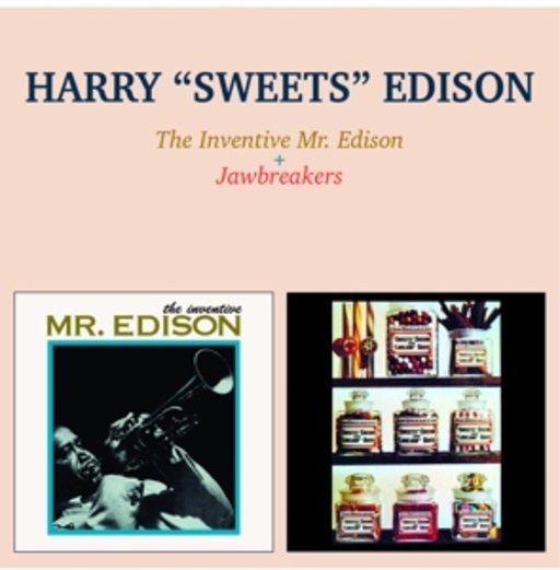 Harry Sweets Edison – The Inventive Mr. Edison/Jawbreakers