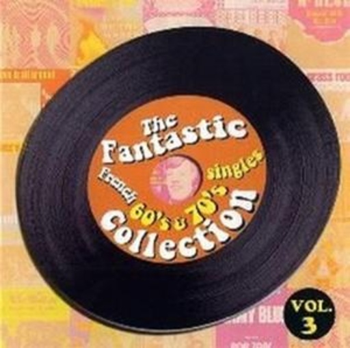 Fantastic 60’s & 70’s Singles Collection Vol. 3