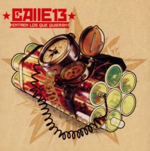 Calle 13 – Entren Los Que Quieran