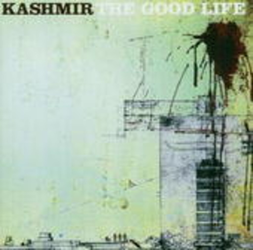 Kashmir – The Good Life
