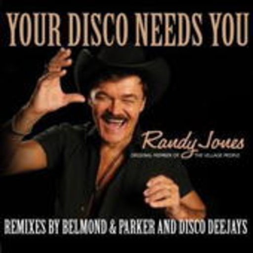 Randy Jones – Your Disco Needs You