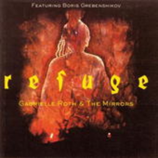 Gabriele Roth & Boris Grebenshik – Refuge