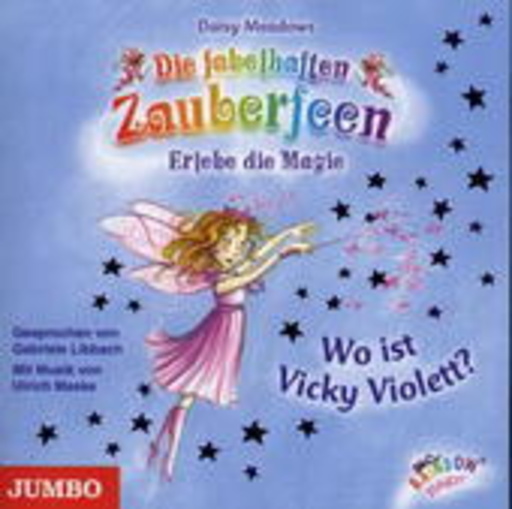 Gabriele Libbach – Die fabelhaften Zauberfeen: Wo ist Vicky Violett?