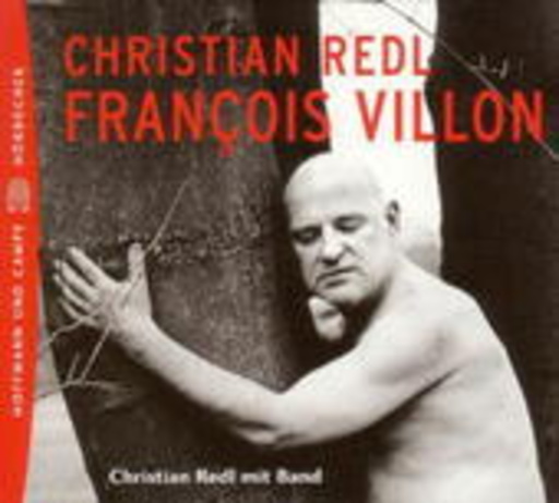Christian Redl – Francois Villon