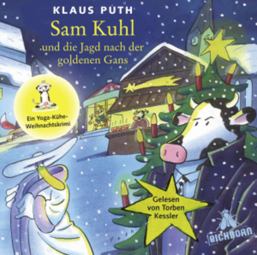 Torben Kessler – Sam Kuhl und die Jagd nach der goldenen Gans