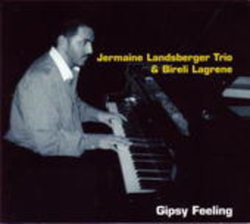 Jermaine Landsberger/B. Lagrene – Gipsy Feeling