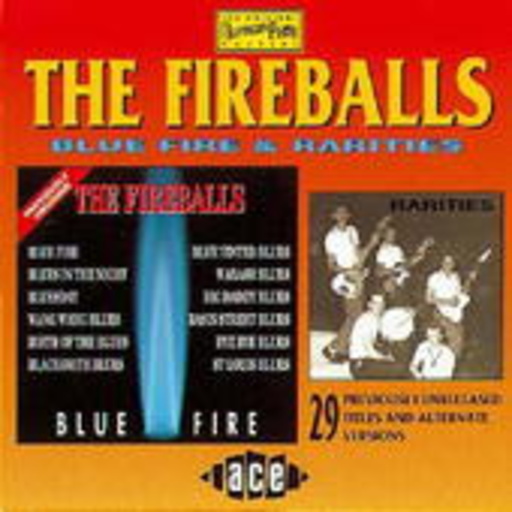 The Fireballs – Blue Fire/Rarities