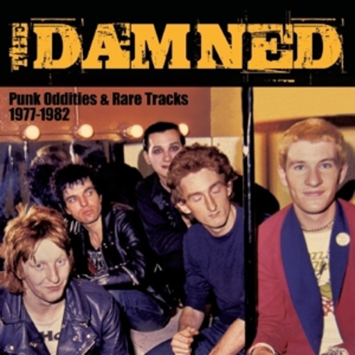 Damned – Punk Oddities & Rare Tracks 1977-1982