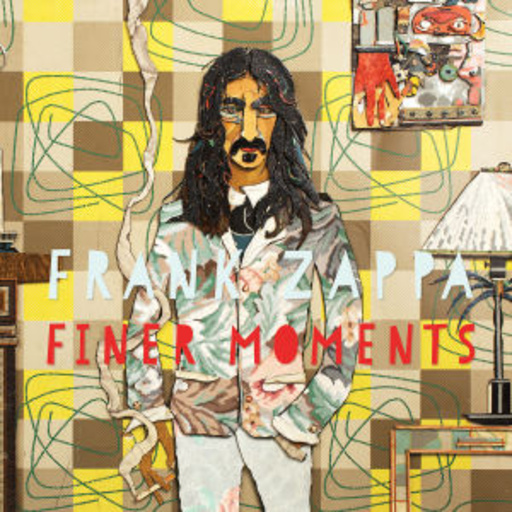Frank Zappa – Finer Moments