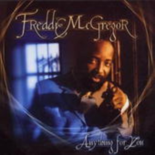 Freddie McGregor – Anything For You