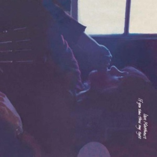 Ian Matthews – If You Saw Thro' My Eyes