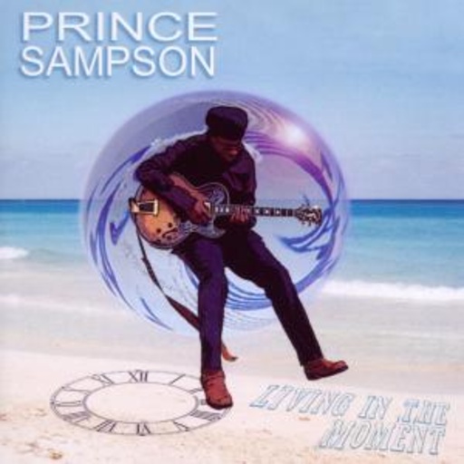 Prince Sampson – Living In The Moment