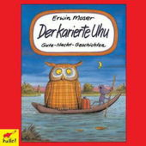 Erwin Moser – Der karierte Uhu