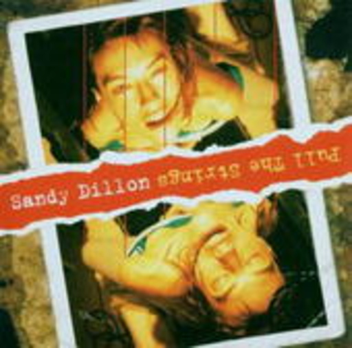 Sandy Dillon – Pull The Strings