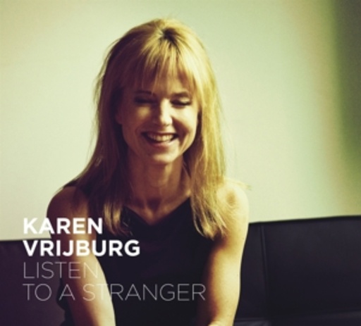 Karen Vrijburg – Listen To A Stranger