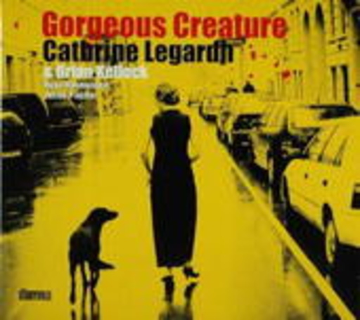 Cathrine Legardh – Gorgeous Creature