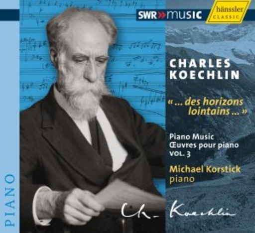 Michael Korstick – Piano Music - Oeuvres Pour Piano Vol. 3