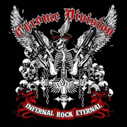 Chrome Division – Infernal Rock Eternal