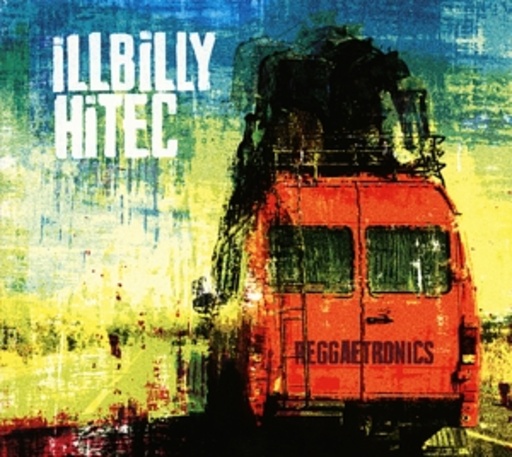 Illbilly Hitec – Reggaetronics