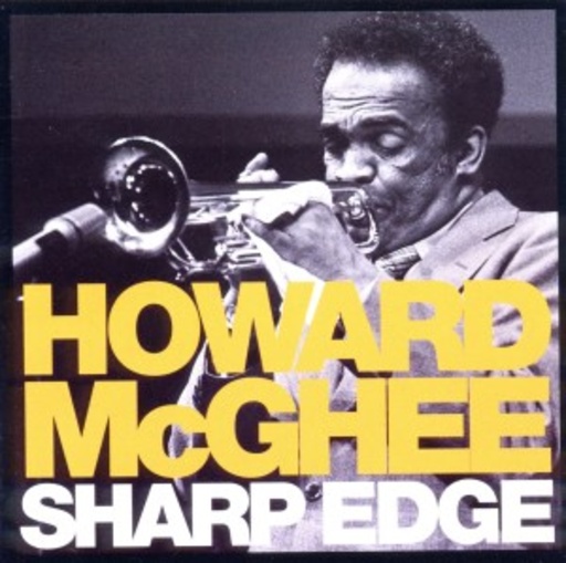 Howard McGhee – Sharp Edge