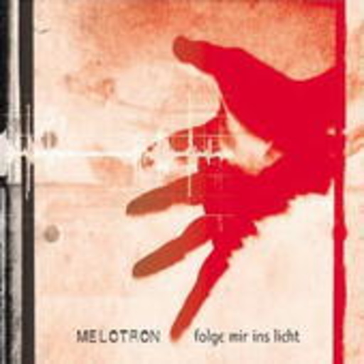 Melotron – Folge mir ins Licht