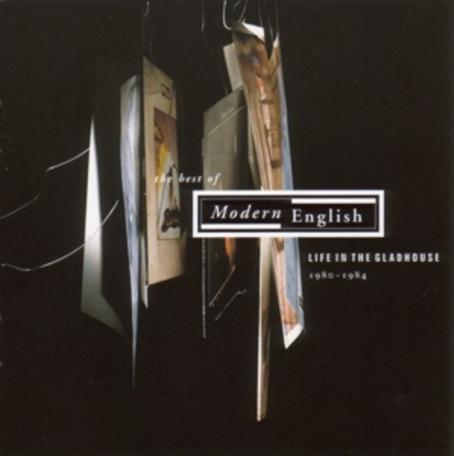 Modern English – Life In The Gladhouse - The Best Of