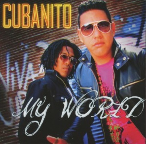 Cubanito – My World