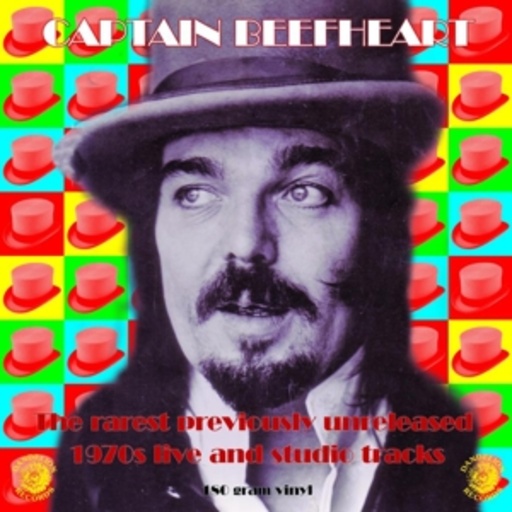 Captain Beefheart – The Rarest Previously Unreleased 1970s Live And Studio Tracks