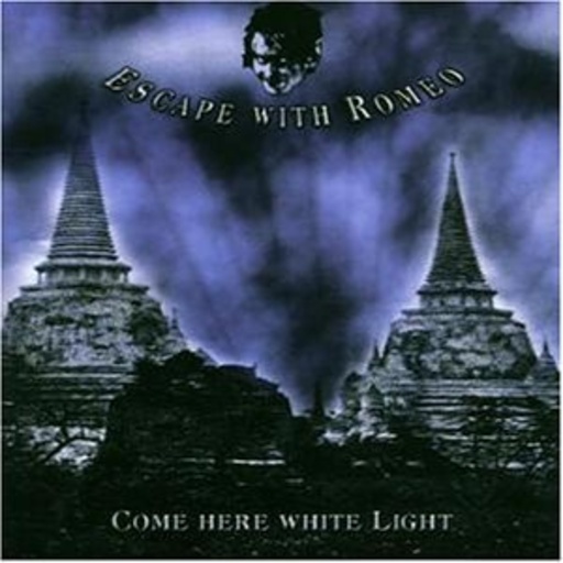 Escape With Romeo – Come Here White Light