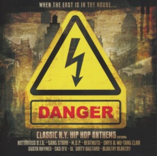 Danger – Classic N.Y. Hip Hop Anthems