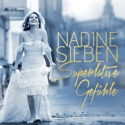 Nadine Sieben – Superlative Gefühle